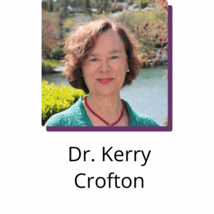-Dr. Kerry Crofton